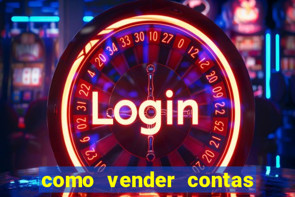 como vender contas de jogos